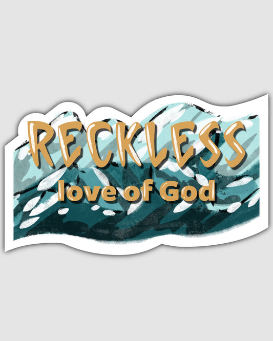 RECKLESS Love of God - GLOSSY Finish Decal Waves Mountains Ocean Views